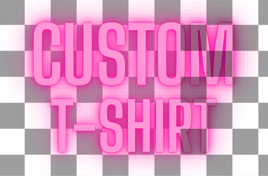 Custom T-Shirt