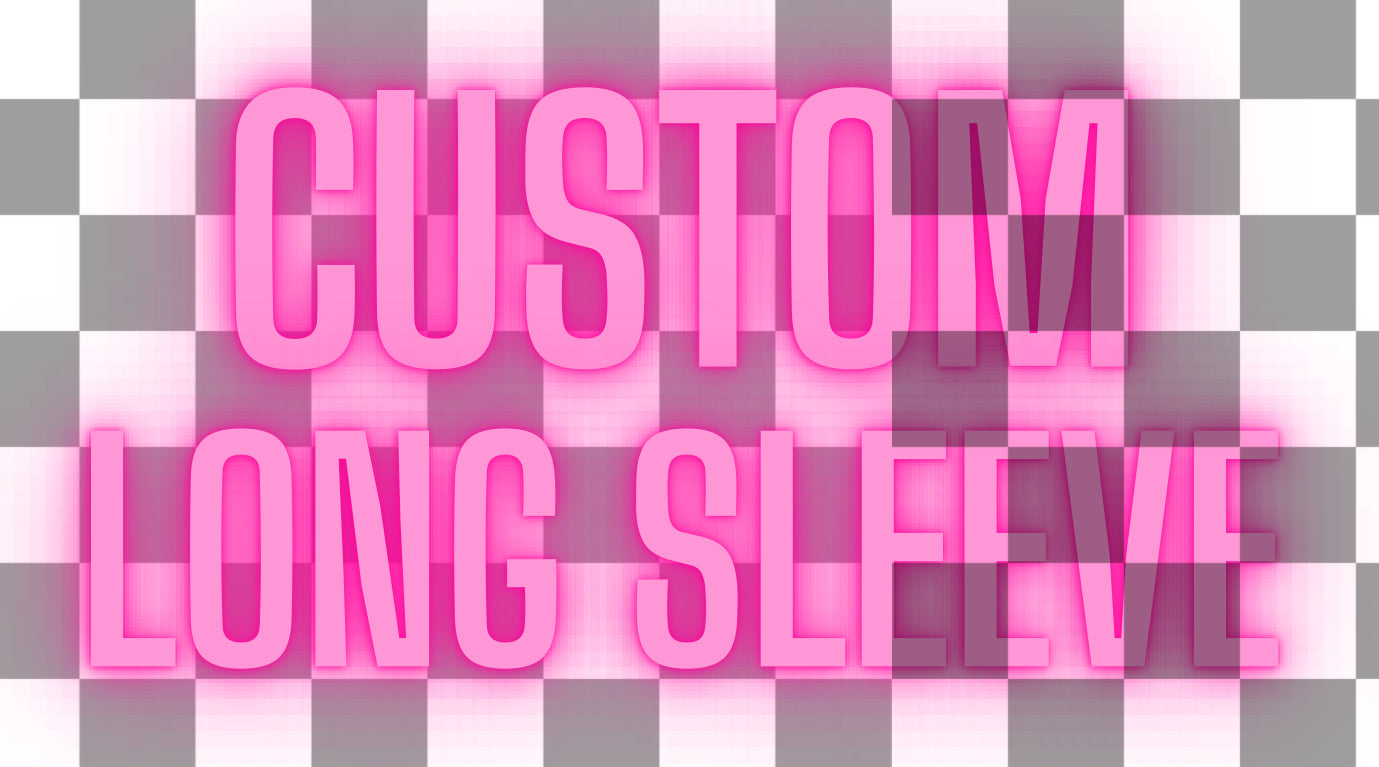 Custom Long Sleeve